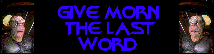 Give Morn the Last Word