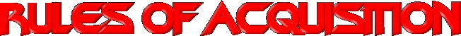 Rules of Aquisition